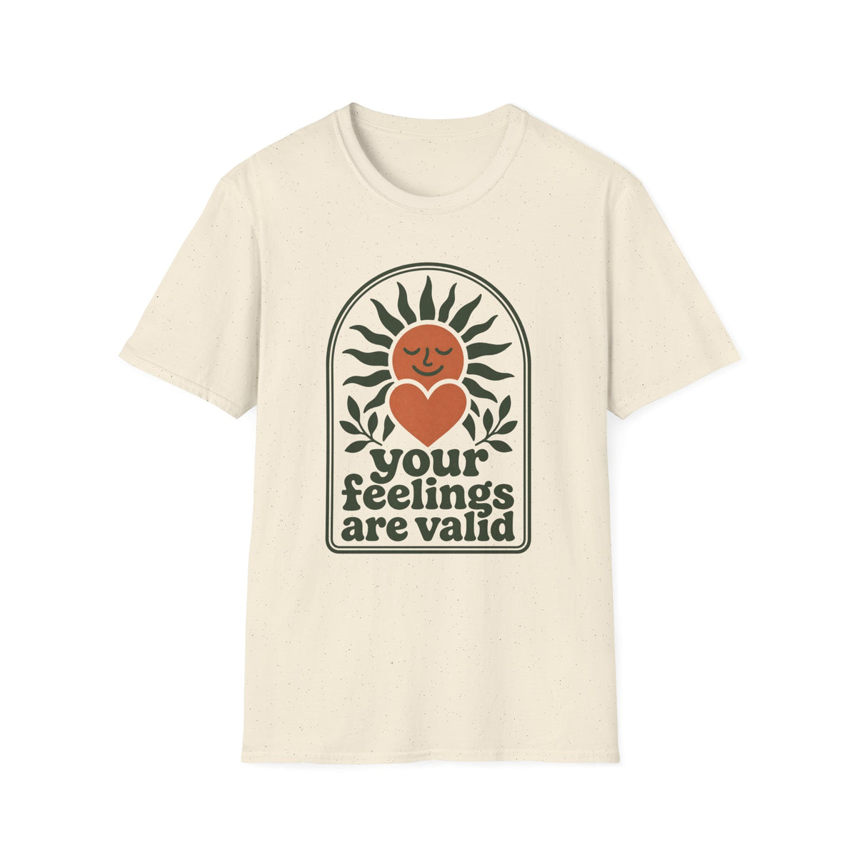 Your Feelings Are Valid T-Shirt – Mental Health Awareness Tee