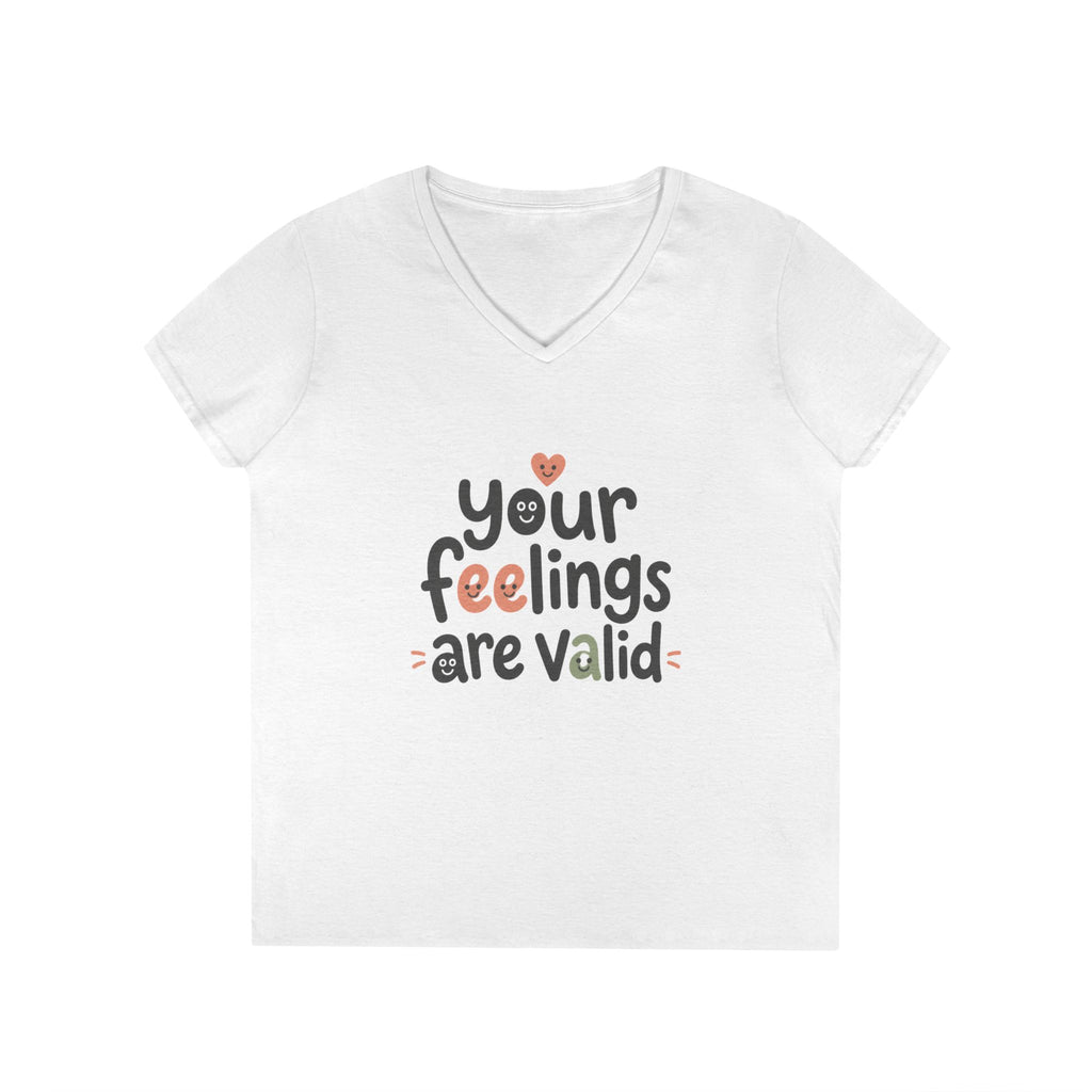 Your Feelings Are Valid Women’s V-Neck T-Shirt