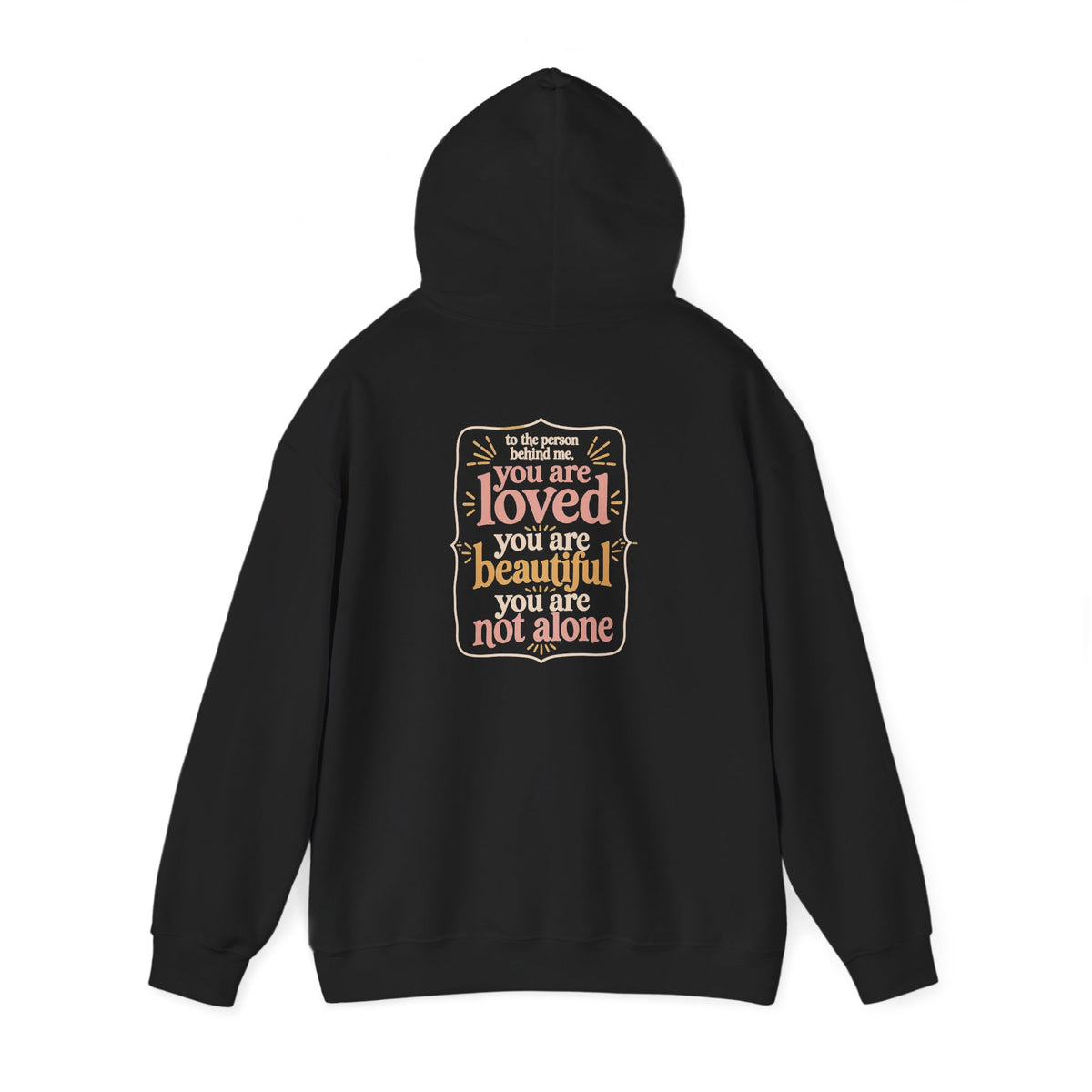 To The Person Behind Me Hoodie