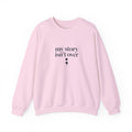 My Story Isn’t Over Semicolon Sweatshirt
